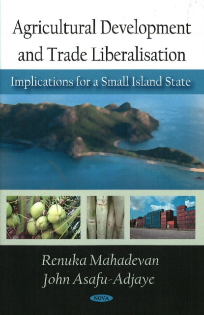 Agricultural Development and Trade Liberalisation: Implications for a Small Island State