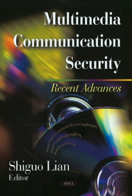 Multimedia Communication Security: Recent Advances