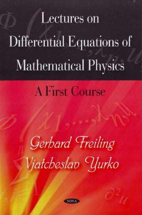 Lectures on Differential Equations of Mathematical Physics: A First Course