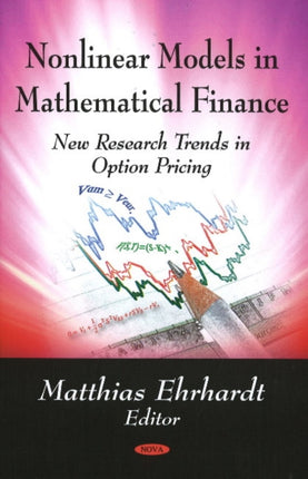 Nonlinear Models in Mathematical Finance: New