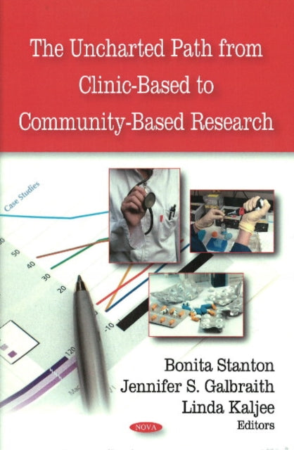 Uncharted Path from Clinic-Based to Community-Based Research