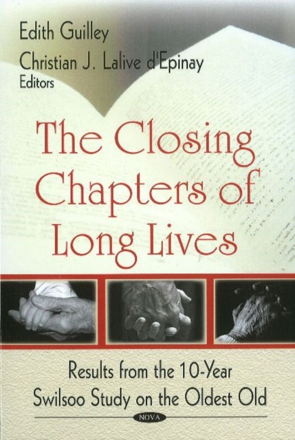 Closing Chapters of Long Lives: Results from the 10-Year Swilsoo Study on the Oldest Old