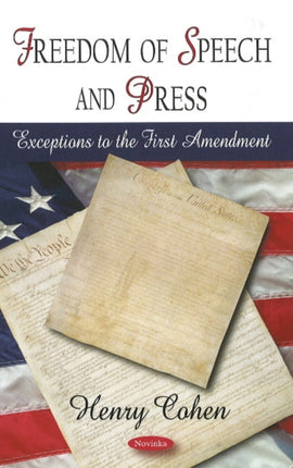 Freedom of Speech & Press: Exceptions to the