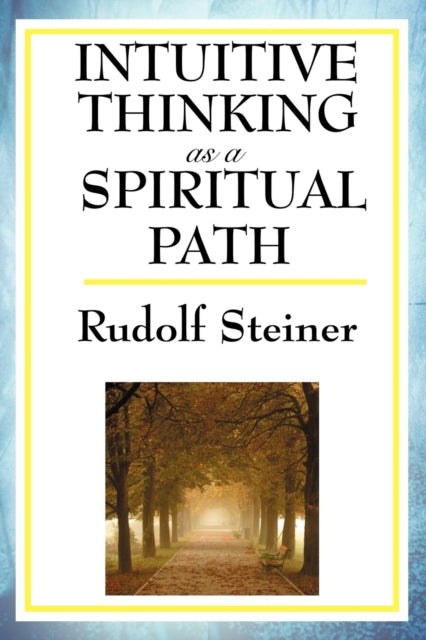 Intuitive Thinking as a Spiritual Path