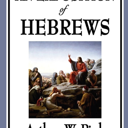 An Exposition of Hebrews