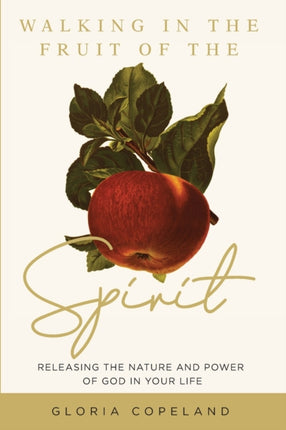 Walking in the Fruit of the Spirit