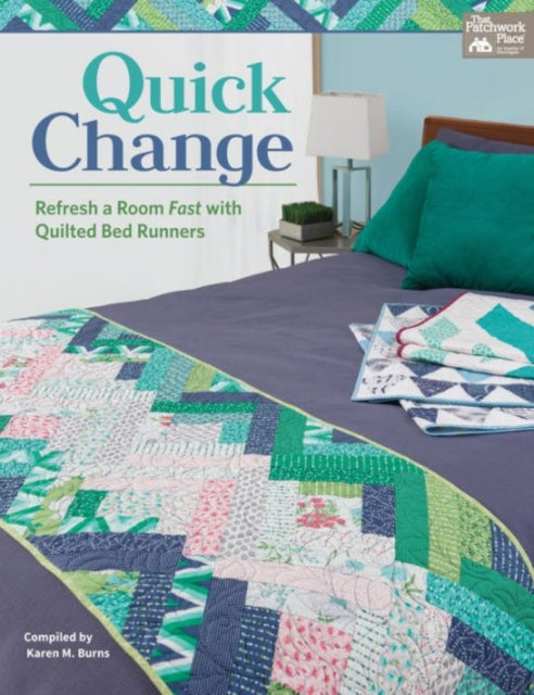 Quick Change Refresh a Room Fast with Quilted Bed Runners That Patchwork Place