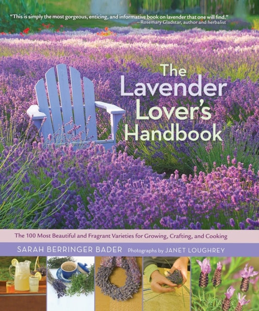The Lavender Lover's Handbook: The 100 Most
