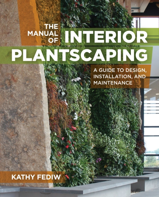 Manual of Interior Plantscaping The