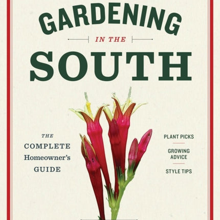 Gardening in the South: The Complete Homeowner's Guide