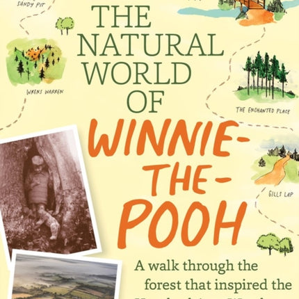 The Natural World of Winnie-the-Pooh: A Walk Through the Forest that Inspired the Hundred Acre Wood