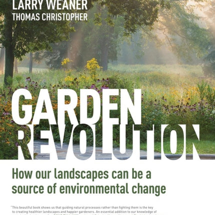 Garden Revolution: How Our Landscapes Can Be a Source of Environmental Change