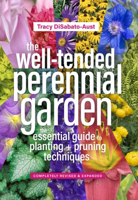 The Well-Tended Perennial Garden: The Essential