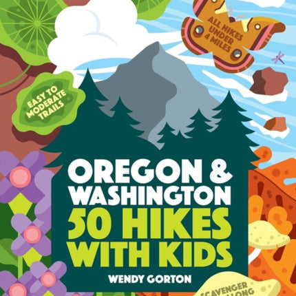 50 Hikes with Kids Oregon and Washington