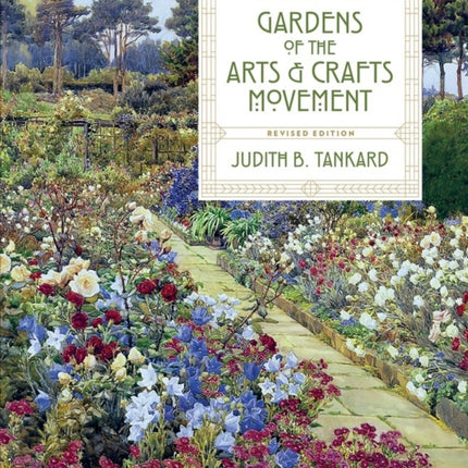 Gardens of the Arts and Crafts Movement