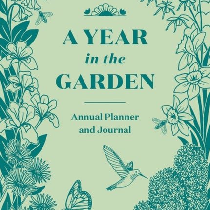 A Year in the Garden: A Guided Journal