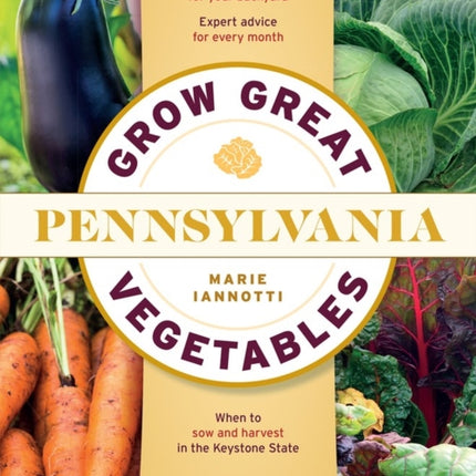 Grow Great Vegetables in Pennsylvania