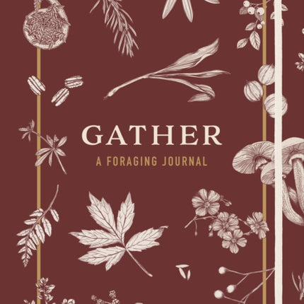 Gather: A Foraging Journal