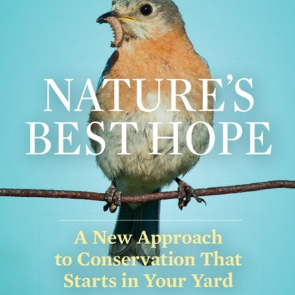 Nature's Best Hope: A New Approach to