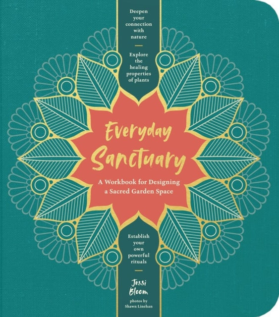 Everyday Sanctuary: A Workbook for Designing a Sacred Garden Space