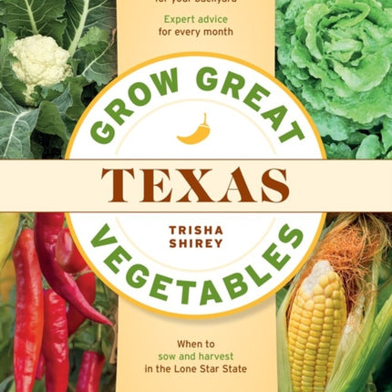 Grow Great Vegetables in Texas