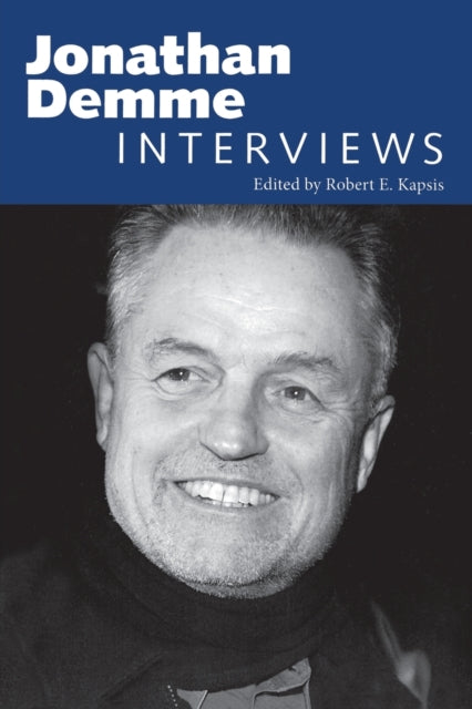 Jonathan Demme: Interviews