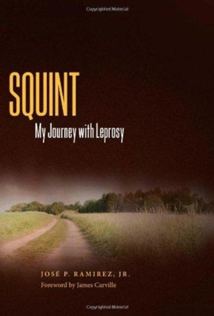 Squint: My Journey with Leprosy