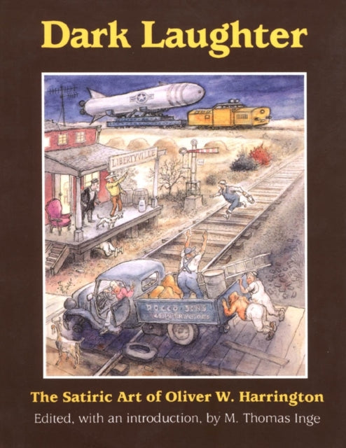 Dark Laughter: The Satiric Art of Oliver W. Harrington