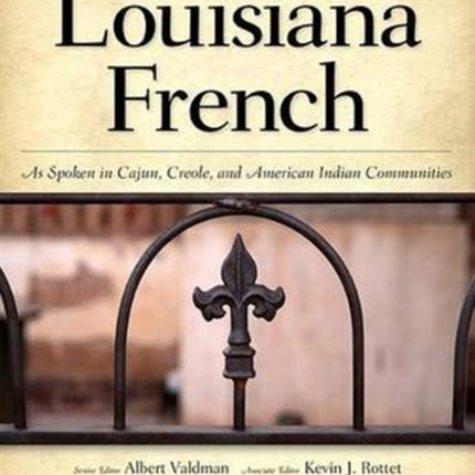 Dictionary of Louisiana French: As Spoken in