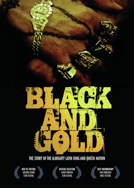 Black And Gold: The Story of the Almighty Latin King and Queen Nation