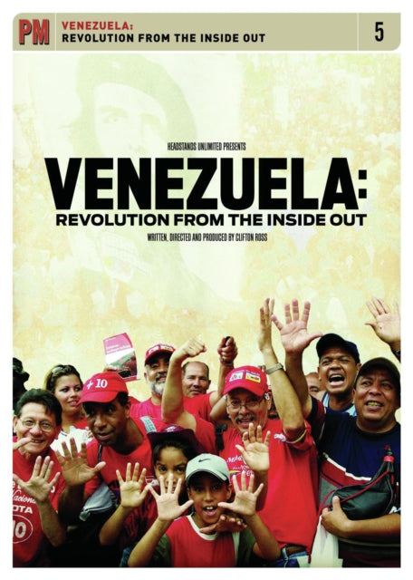 Venezuela: Revolution from the Inside Out