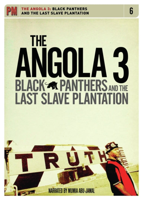 The Angola 3: Black Panthers and the Last Slave Plantation