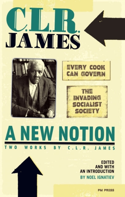 New Notion A Two Works By C.l.r. James