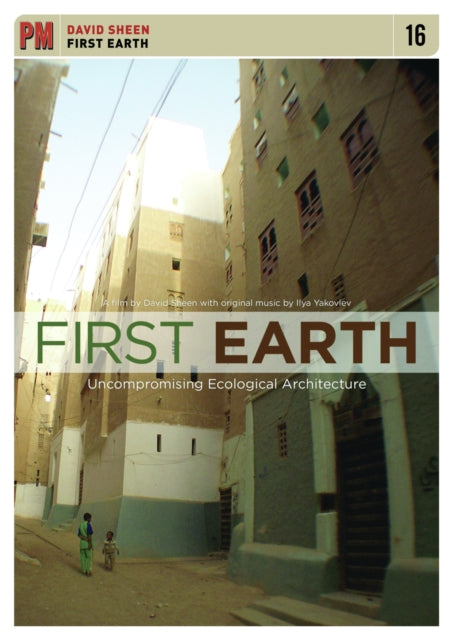 First Earth: Uncompromising Ecological Architecture