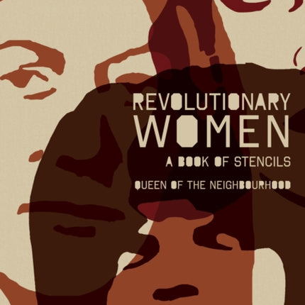 Revolutionary Women: A Book of Stencils