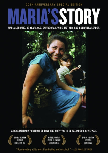 Maria's Story: A Documentary Portrait of Love and Survival in El Salvador's Civil War