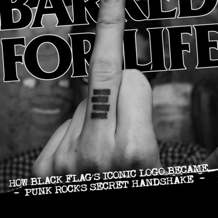 Barred For Life: How Black Flag's Iconic Logo became Punk Rock's Secret Handshake