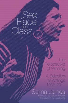 Sex, Race And Class - The Perspective Of Winning: