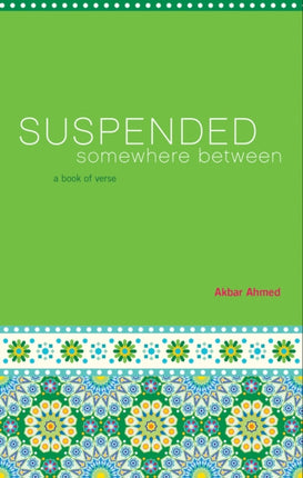 Suspended Somewhere Between: A Book of Verse