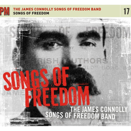 Songs Of Freedom: The James Connolly Songbook