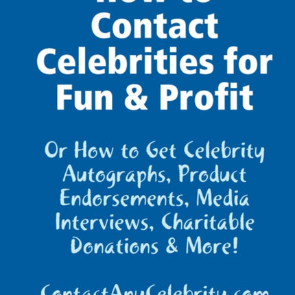How to Contact Celebrities for Fun and Profit