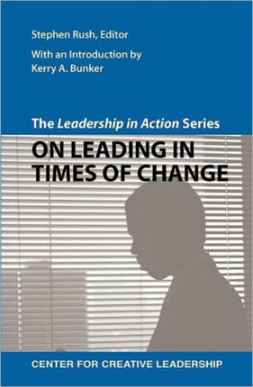 The Leadership in Action Series: On Leading in