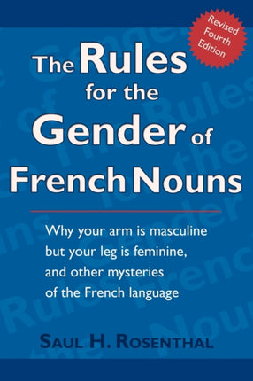 The Rules for the Gender of French Nouns: Revised Fourth Edition