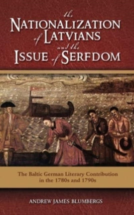 The Nationalization of Latvians and the Issue of