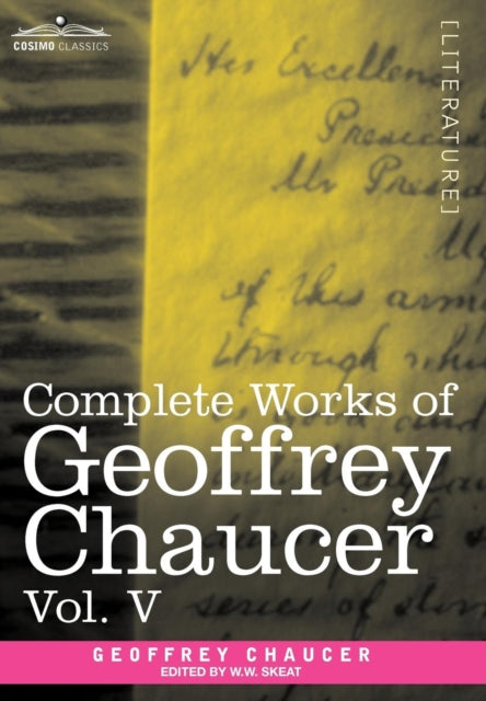 Complete Works of Geoffrey Chaucer, Vol.V: Notes