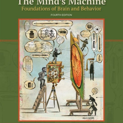 The Mind's Machine: Foundations of Brain and