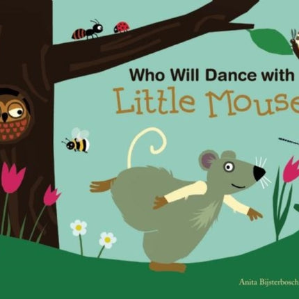 Who Will Dance with Little Mouse?