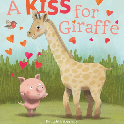 A Kiss For Giraffe