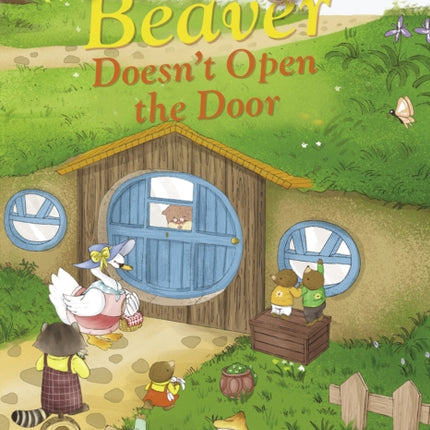 Beaver Doesn't Open the Door