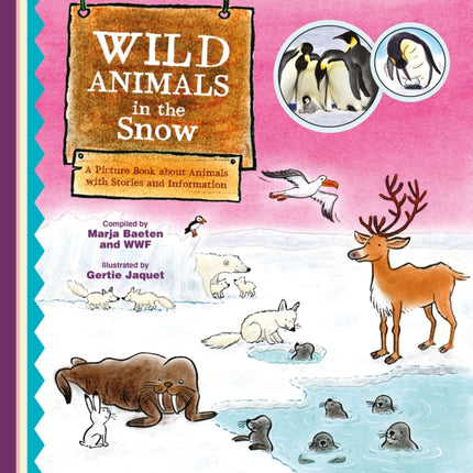 Wild Animals in the Snow. A Picture Book about Animals with Stories and Information